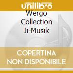 Wergo Collection Ii-Musik cd