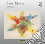 Ueberschaer/Pesko/Rsof - Schnebel:Re-Visionen cd