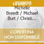 Michelle Breedt / Michael Burt / Christi Elsner - Die Harmonie Der Welt (3 Cd) cd musicale di Hindemith,Paul