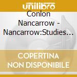 Conlon Nancarrow - Nancarrow:Studies And Solos