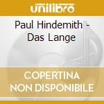 Paul Hindemith - Das Lange cd musicale di Paul Hindemith