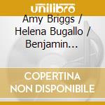 Amy Briggs / Helena Bugallo / Benjamin Engeli - Ameriques/Piece Four Pianos cd musicale di Bugallo