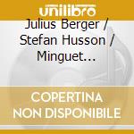 Julius Berger / Stefan Husson / Minguet Quartett - Yun:Concertino/Duo cd