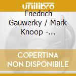 Friedrich Gauwerky / Mark Knoop - Cage:Etudes Boreales cd musicale di J. Cage