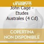 John Cage - Etudes Australes (4 Cd) cd