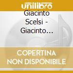 Giacinto Scelsi - Giacinto Scelsi-Suite 9 & cd musicale di Giacinto Scelsi