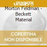 Morton Feldman - Beckett Material cd