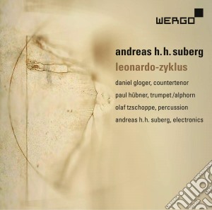 Andreas H. H. Suberg - Leonardo-Zyklus cd musicale di Andreas H. H. Suberg