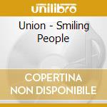 Union - Smiling People cd
