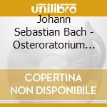 Johann Sebastian Bach - Osteroratorium - Vol 11 - Bwv 6 - 249 cd