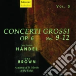 Georg Friedrich Handel - Concerti Grossi Op.6, Vol.3 cd