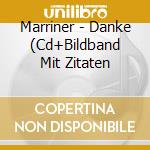 Marriner - Danke (Cd+Bildband Mit Zitaten cd