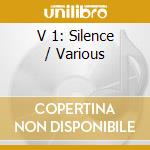 V 1: Silence / Various cd