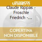 Claude Rippas - Froschle Friedrich - Chorogel Ulmer Munster - Baroque Treasures cd musicale di Claude Rippas
