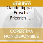 Claude Rippas - Froschle Friedrich - Chorogel Ulmer Munster - Baroque Treasures cd