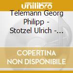 Telemann Georg Philipp - Stotzel Ulrich - Gott Mann Lobet Dich In Der Stille cd