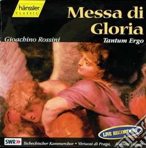 Gioacchino Rossini - Messa Di Gloria, Tantum Ergo cd musicale di Rossini Gioachino