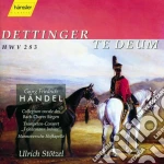 Georg Friedrich Handel - Dettingen Te Deum cd