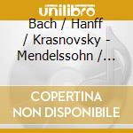 Bach / Hanff / Krasnovsky - Mendelssohn / Rinck / Liszt cd