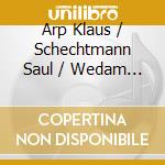 Arp Klaus / Schechtmann Saul / Wedam Ernst - From The New World cd musicale di Swr Classic