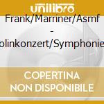 Frank/Marriner/Asmf - Violinkonzert/Symphonie Nr.1 cd