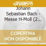 Johann Sebastian Bach - Messe H-Moll (2 Cd) cd