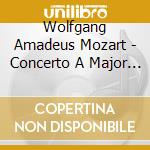 Wolfgang Amadeus Mozart - Concerto A Major - D Major - E Flat Major - Recitativo And Rondo cd