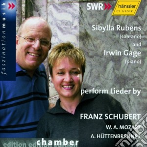 Sibylla Rubens And Irwin Gage: Performs Lieder By Mozart, Schubert & Huttenbrenner cd musicale di Lieder