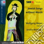 Jewish Songs Without Words - Nemtsov Jascha Pf/wolfgang Meyer, Clarinetto