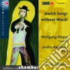 Jewish Songs Without Words - Nemtsov Jascha Pf/wolfgang Meyer, Clarinetto cd