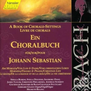 Johann Sebastian Bach - Corali Per La Liturgia Mattutina, Ringraziamento, Lode E Vita Cristiana cd musicale di Bach Johann Sebastian