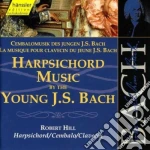 Johann Sebastian Bach - Opere Per Clavicembalo - Il Giovane Bach Vol.1- Hill RobertFp cd