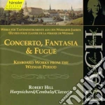 Johann Sebastian Bach - Opere Per Clavicembalo - Concerto, Fantasia E Fuga - Hill Robert Fp cd