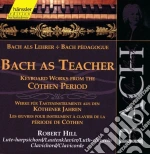 Johann Sebastian Bach - Opere Per Clavicembalo - Bach Didatta - Hill Robert Fp (2 Cd) cd