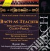 Johann Sebastian Bach - Opere Per Clavicembalo - Bach Didatta - Hill Robert Fp (2 Cd) cd