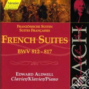 Johann Sebastian Bach - Opere Per Clavicembalo - Suite Francesi Bwv 812-817 - Aldwell Edward Pf (2 Cd) cd musicale di Bach J.S.