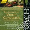 Johann Sebastian Bach - Ricostruzioni Di Concerti Per Violino, Archi E Basso Continuo cd
