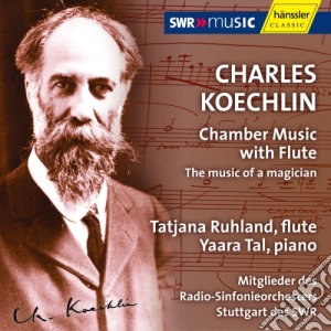 Charles Koechlin - Opere Cameristiche Con Flauto cd musicale di Koechlin Charles