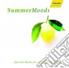 Summer Moods - Special Moment Of Classical Music /solisti, Orchestre E Direttori Vari cd