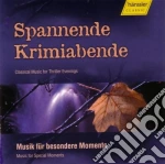 Spannende Krimiabende - Musica Classica Per Serate All'insegna Del Thriller /solisti, Orchestre E Direttori Vari cd
