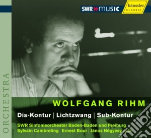 Wolfgang Rihm - Dis-Kontur, lichtzwang, Sub-Kontur cd musicale di Rihm Wolfgang