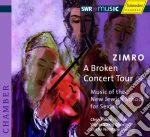 Zimro: A Broken Concert Tour - Music Of The New jewish School For Sextet cd