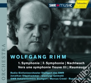 Wolfgang Rihm - Opere Orchestrali - Huber Rupert Dir /radio-sinfonieorchester Stuttgart Des Swr, Marcus Creed, Direttore cd musicale di Rihm Wolfgang