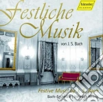 Johann Sebastian Bach - Festive Music - Opere Per Solennita' cd