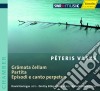 Peteris Vasks - Gramata Cellam - Partita - Episodi E Canto Perpetuo cd