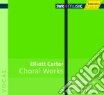 Elliott Carter - Choral Works- Creed Marcus cd