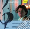 Felix Mendelssohn - Sinfonie (integrale) , Vol.5 Symphony No.5 In Re Maggiore Op.107 la Riforma, Symphony No.5 In Si Bemolle Maggio cd