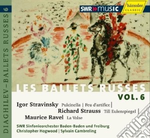 Ballets Russes (Les): Vol.6 - Stravinsky - Strauss - Ravel cd musicale di Ravel Maurice / Strauss Richard