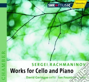 Rachmaninov Sergei - Opere Per Violoncello E Pianoforte (integrale) - Geringas David Dir /ian Fountain, Pianoforte cd musicale di Sergei Rachmaninov