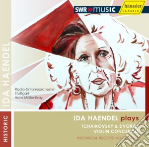 Ida Haendel: Plays Tchaikovsky & Dvorak Violin Concertos cd musicale di Ciaikovski Pyotr Il'ych / Dvorak Antonin